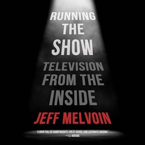 Running the Show Television from the Inside [Audiobook]