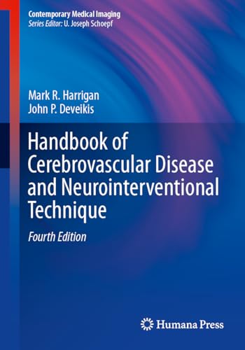 Handbook of Cerebrovascular Disease and Neurointerventional Technique, Fourth Edition