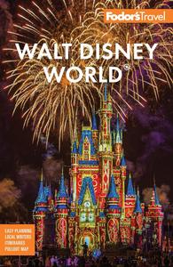 Fodor's Walt Disney World with Universal & the Best of Orlando (Full–color Travel Guide)