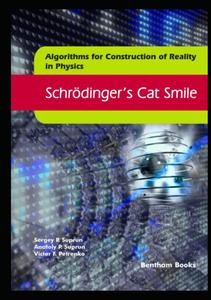 Schrödinger's Cat Smile (Algorithms for Construction of Reality in Physics)