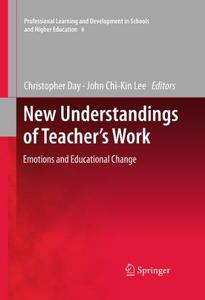 New Understandings of Teacher’s Work Emotions and Educational Change
