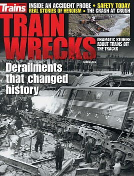 Trains Special Edition No 08 2012 - Train Wrecks