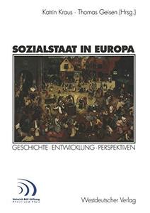 Sozialstaat in Europa Geschichte · Entwicklung Perspektiven