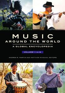 Music around the World A Global Encyclopedia [3 volumes]