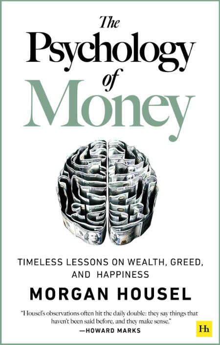 The Psychology of Money by Morgan Housel 1aac36058dc9ce4b12be5ace53df84f2