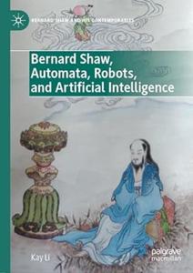 Bernard Shaw, Automata, Robots, and Artificial Intelligence