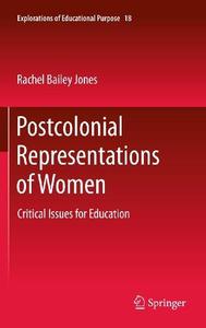 Postcolonial Representations of Women Critical Issues for Education