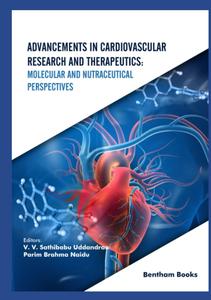 Advancements in Cardiovascular Research and Therapeutics Molecular and Nutraceutical Perspectives