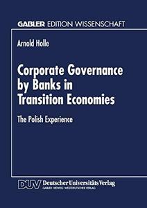 Corporate Governance by Banks in Transition Economies The Polish Experience