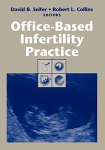 Office-Based Infertility Practice