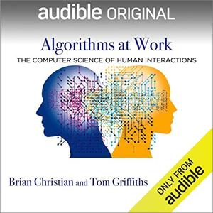Algorithms at Work [Audible Original]