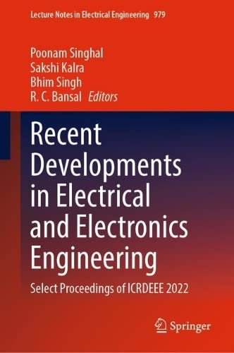 Recent Developments in Electrical and Electronics Engineering Select Proceedings of ICRDEEE 2022 (2024)