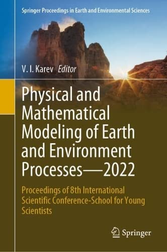 Physical and Mathematical Modeling of Earth and Environment Processes–2022 (2024)