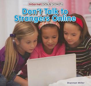 Don’t Talk to Strangers Online