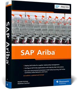 SAP Ariba The Comprehensive Guide to Cloud Procurement for SAP S4HANA and SAP ERP (Third Edition) (SAP PRESS)