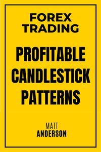 Forex Trading Profitable Candlestick Patterns