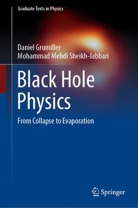 Black Hole Physics From Collapse to Evaporation (Graduate Texts in Physics)