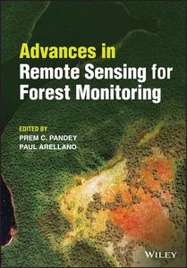 Advances in Remote Sensing for Forest Monitoring