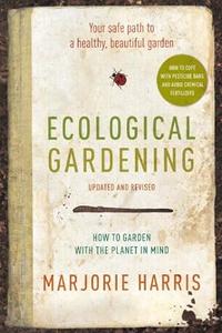 Ecological Gardening Your Safe Path to a Healthy, Beautiful Garden (2024)