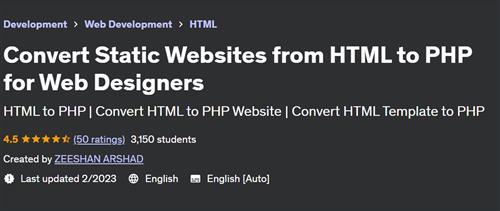 Convert Static Websites from HTML to PHP for Web Designers