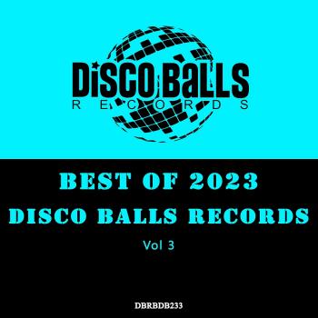 VA - Best Of Disco Balls Records 2023 Vol 3 (2024) MP3