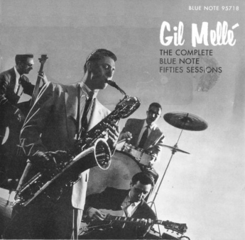 Gil Melle - The Complete Blue Note Fifties Sessions [1952-56] [1998] 2CD Lossless