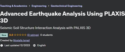 Advanced Earthquake Analysis Using PLAXIS 3D