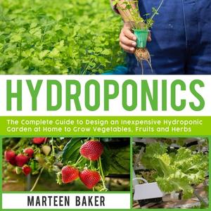 Hydroponics: The Complete Guide [Audiobook]