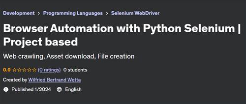 Browser Automation with Python Selenium – Project based