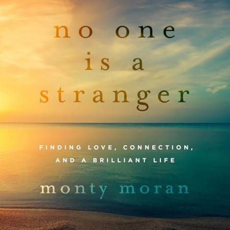 Monty Moran - No One Is A Stranger  8240efbeeb6b82d98d50972d0343dbda