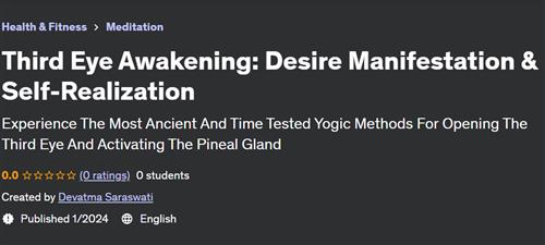 Third Eye Awakening Desire Manifestation & Self-Realization