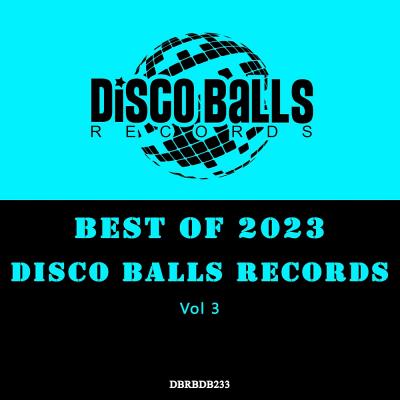 Картинка Best Of Disco Balls Records 2023 Vol 3 (2024)