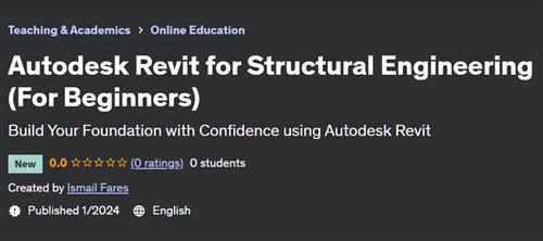 Autodesk Revit for Structural Engineering (For Beginners)