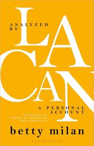 Analyzed by Lacan A Personal Account