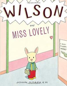 Wilson and Miss Lovely A Back-to-School Mystery
