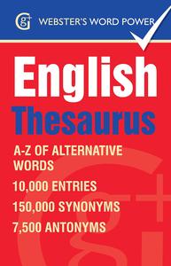 Webster’s Word Power English Thesaurus A-Z of Alternative Words