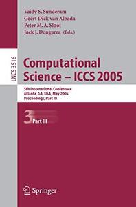 Computational Science – ICCS 2005 5th International Conference, Atlanta, GA, USA, May 22–25, 2005, Proceedings, Part III