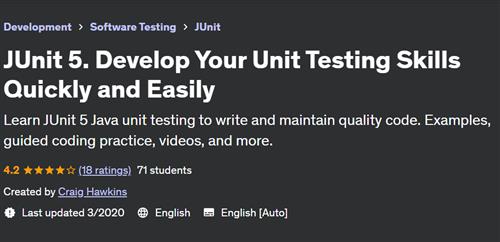JUnit 5. Develop Your Unit Testing Skills Quickly and Easily