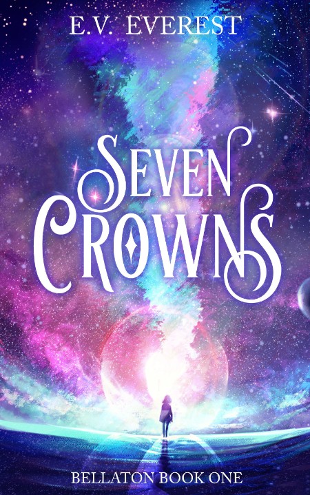 Seven Crowns by E.V. Everest