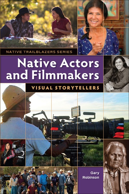 Native Actors and Filmmakers by Gary Robinson