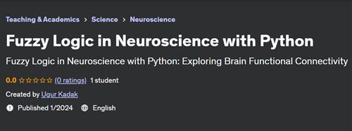 Fuzzy Logic in Neuroscience with Python