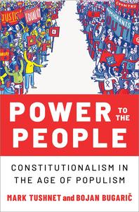 Power to the People Constitutionalism in the Age of Populism