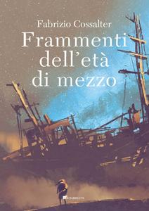 Frammenti dell’età di mezzo