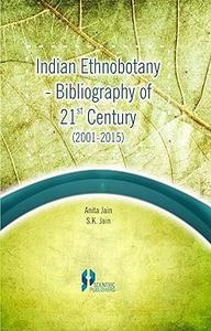 Indian Ethnobotany Bibliography of 21st Century