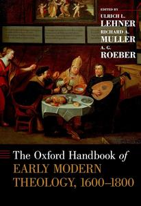 The Oxford Handbook of Early Modern Theology, 1600–1800