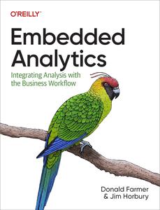 Embedded Analytics Integrating Analysis with the Business Workflow