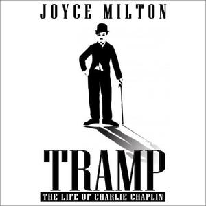 Tramp The Life of Charlie Chaplin [Audiobook]