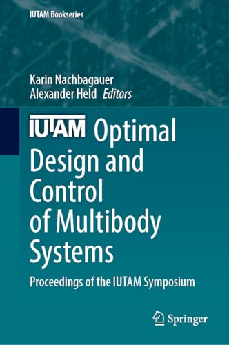 Optimal Design and Control of Multibody Systems Proceedings of the IUTAM Symposium