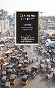 Claims on the City Situated Narratives of the Urban