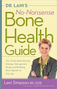 Dr. Lani's No–Nonsense Bone Health Guide